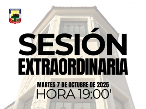 Sesión Extraordinaria del día martes 7 de octubre de 2025.